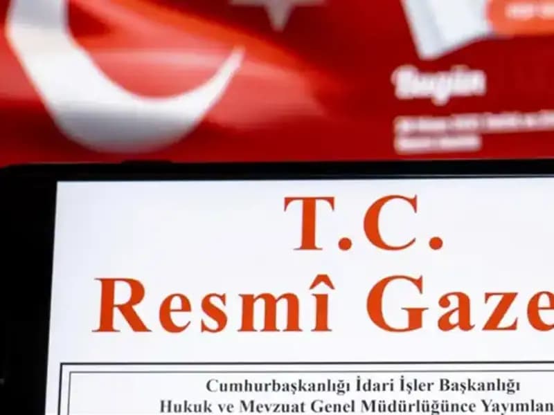 Türkiye'de Bugün Resmi Gazete'de Yayınlanan Önemli Kararlar Nelerdir?
