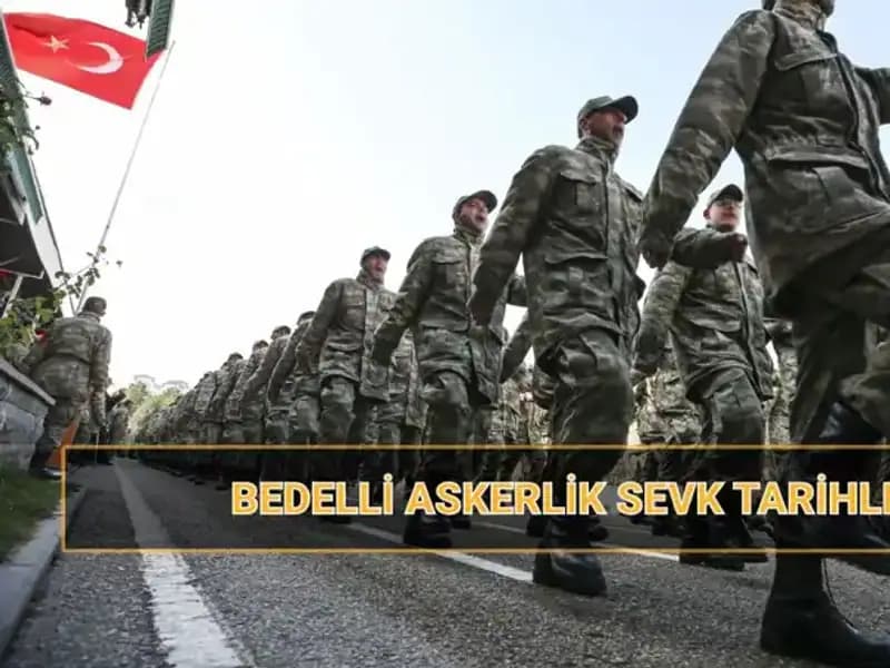 Bedelli Askerlik Sevk Tarihleri 2025: Yeni Celp Dönemleri Açıkladı!