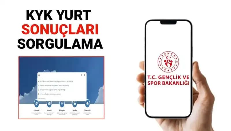 2025-2026 KYK Yurt Sonuçları Açıklandı: Sorgulama Ekranı İşte Burada!