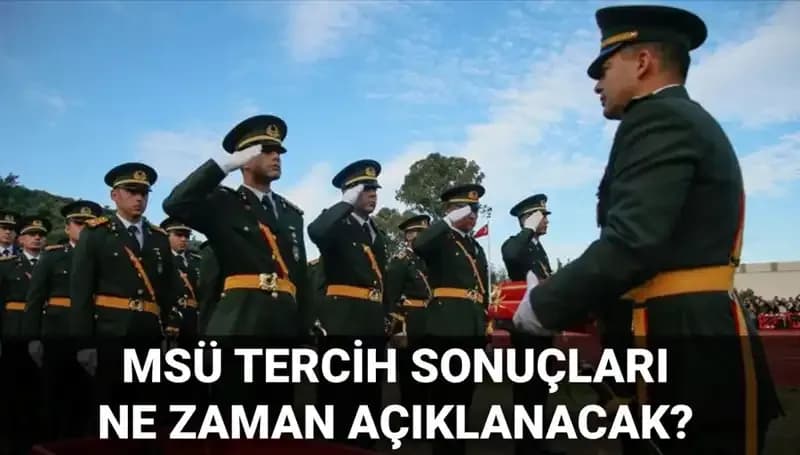 2025 MSÜ Tercih Sonuçları ve Mülakat Tarihleri Hakkında Güncel Bilgiler