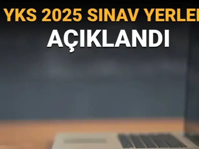 2025 YKS Sınav Yerleri Açıklandı! Giriş Belgelerinizi Nasıl Alabilirsiniz?