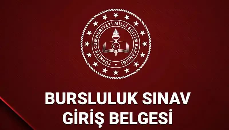 2025 Bursluluk Sınavı Giriş Yerleri Açıklandı mı? Detaylar Burada!