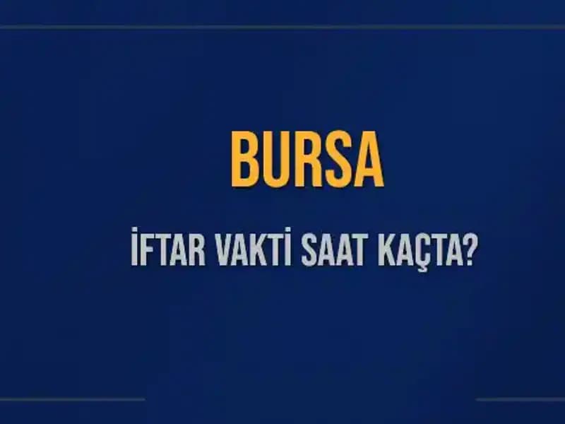 Bursa'da Ramazan İftarı İçin Aritmetik: İftar Saati Ne Zaman?