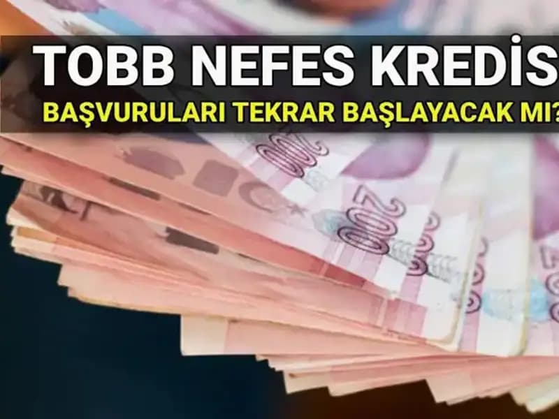 TOBB Nefes Kredisi Başvuruları Bitti Mi? 2025 Faiz Oranları ve Koşullar