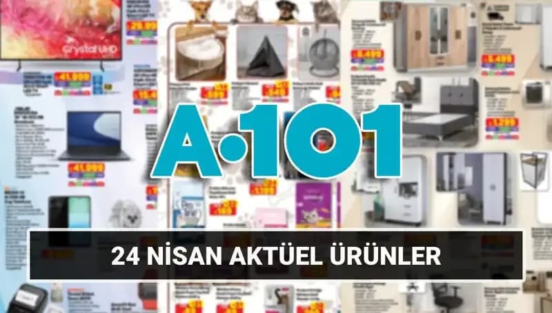 A101’nden Beklenen Aktüel Katalog: 24 Nisan Fırsatlarıyla Dolup Taşıyor!