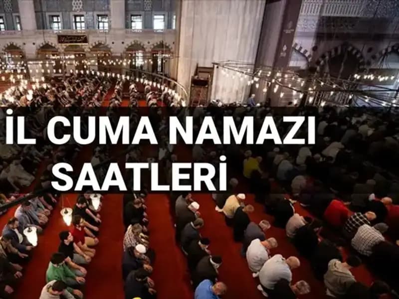 Cuma Namazı Vakitleri: 11 Temmuz'da Saat Kaçta Kılınacak?