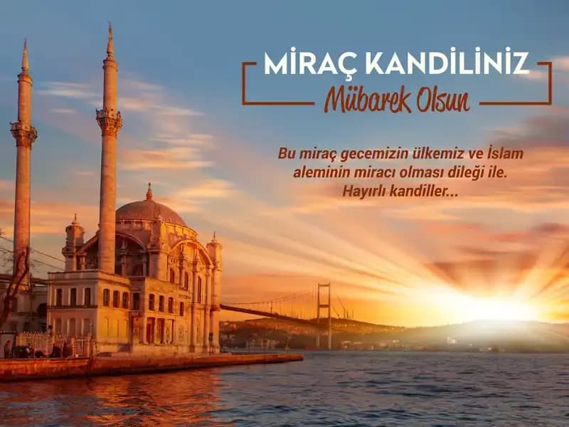 Miraç Kandili Nedir? Gecenin Önemine Derin Bir Bakış