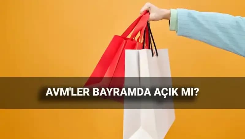 2025 Kurban Bayramı'nda AVM'ler Açık mı? Çalışma Saatleri Açıklandı!