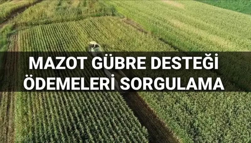 2025 Mazot ve Gübre Desteği Ödemeleri: Tarihler ve Son Durum