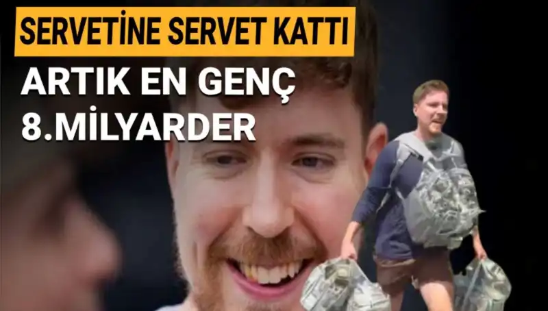 Youtuber MrBeast, 1 Milyar Dolarlık Servetiyle En Genç 8. Milyarder Oldu