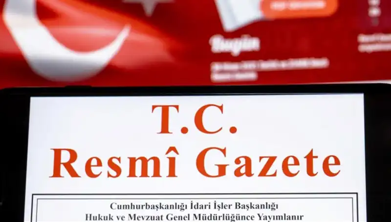 Türkiye'de Bugün Resmi Gazete'de Yayınlanan Önemli Kararlar Nelerdir?