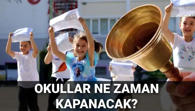 Okullar Ne Zaman Kapanacak? 2024 Yaz Tatili Tarihleri ve Detayları