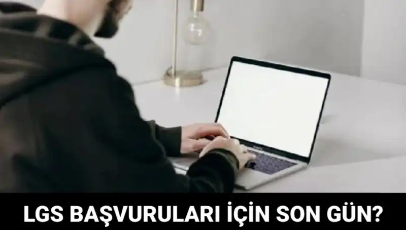 2025 LGS Başvuruları İçin Son Tarih Ne Zaman? Kaçırmayın!